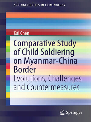 cover image of Comparative Study of Child Soldiering on Myanmar-China Border